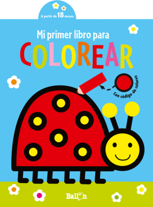 MI PRIMER LIBRO PARA COLOREAR -MARIQUITA