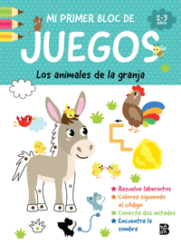 MI PRIMER BLOC DE JUEGOS- ANIMALES DE LA GRANJA
