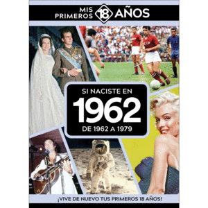 SI NACISTE EN 1962: DE 1962 A 1979