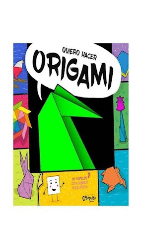 QUIERO HACER ORIGAMI