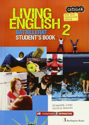 LIVING ENGLISH 2N.BATXILLERAT. STUDENT´S BOOK