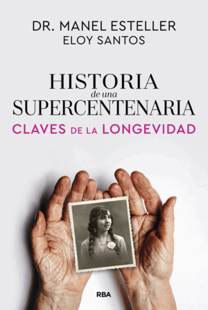 HISTORIA DE UNA SUPERCENTENARIA