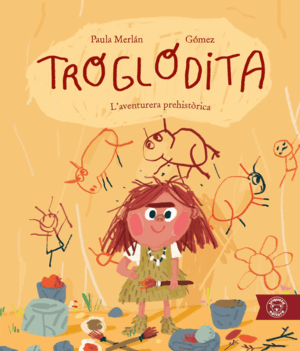 TROGLODITA. L'AVENTURERA PREHISTÒRICA