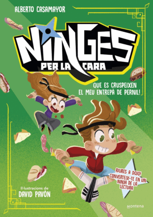NINGES PER LA CARA 2 - QUE ES CRUSPEIXEN EL MEU ENTREPÀ DE PERNIL!