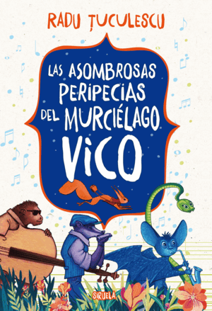 LAS ASOMBROSAS PERIPECIAS DEL MURCIÉLAGO VICO