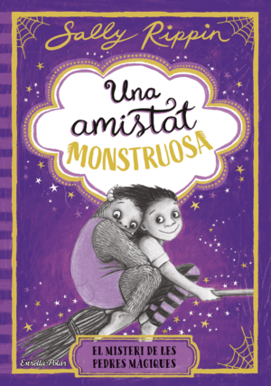 UNA AMISTAT MONSTRUOSA 2. EL MISTERI DE LES PEDRES MÀGIQUES