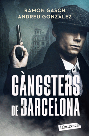 GÀNGSTERS DE BARCELONA