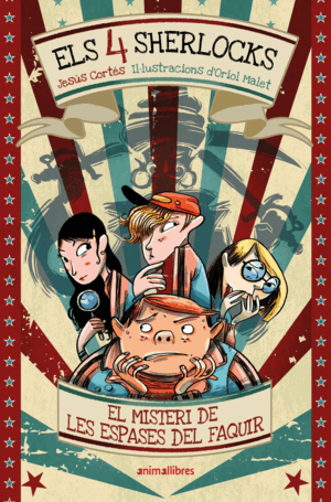 ELS 4 SHERLOCKS 2. EL MISTERI DE LES ESPASES DEL FAQUIR