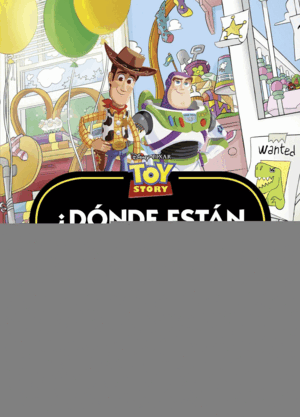 TOY STORY. ¿DÓNDE ESTÁN LOS JUGUETES?
