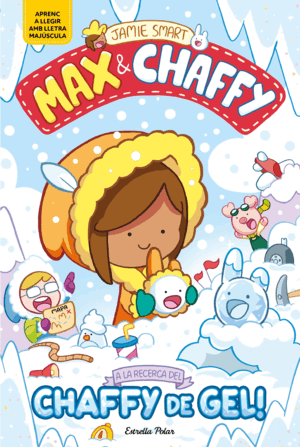 MAX & CHAFFY 3. A LA RECERCA DEL CHAFFY DE GEL!