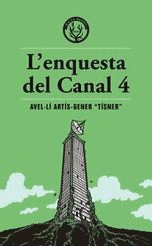 ENQUESTA DEL CANAL 4, L'